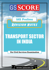 Study Material for Prelims 2016 Revision Notes Transport Sector India