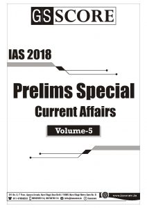 IAS 2018: Prelims Special Current Affairs – Volume 5