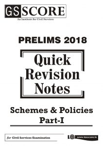 Prelims 2018: Quick Revision Notes – Schemes & Policies  Part-I